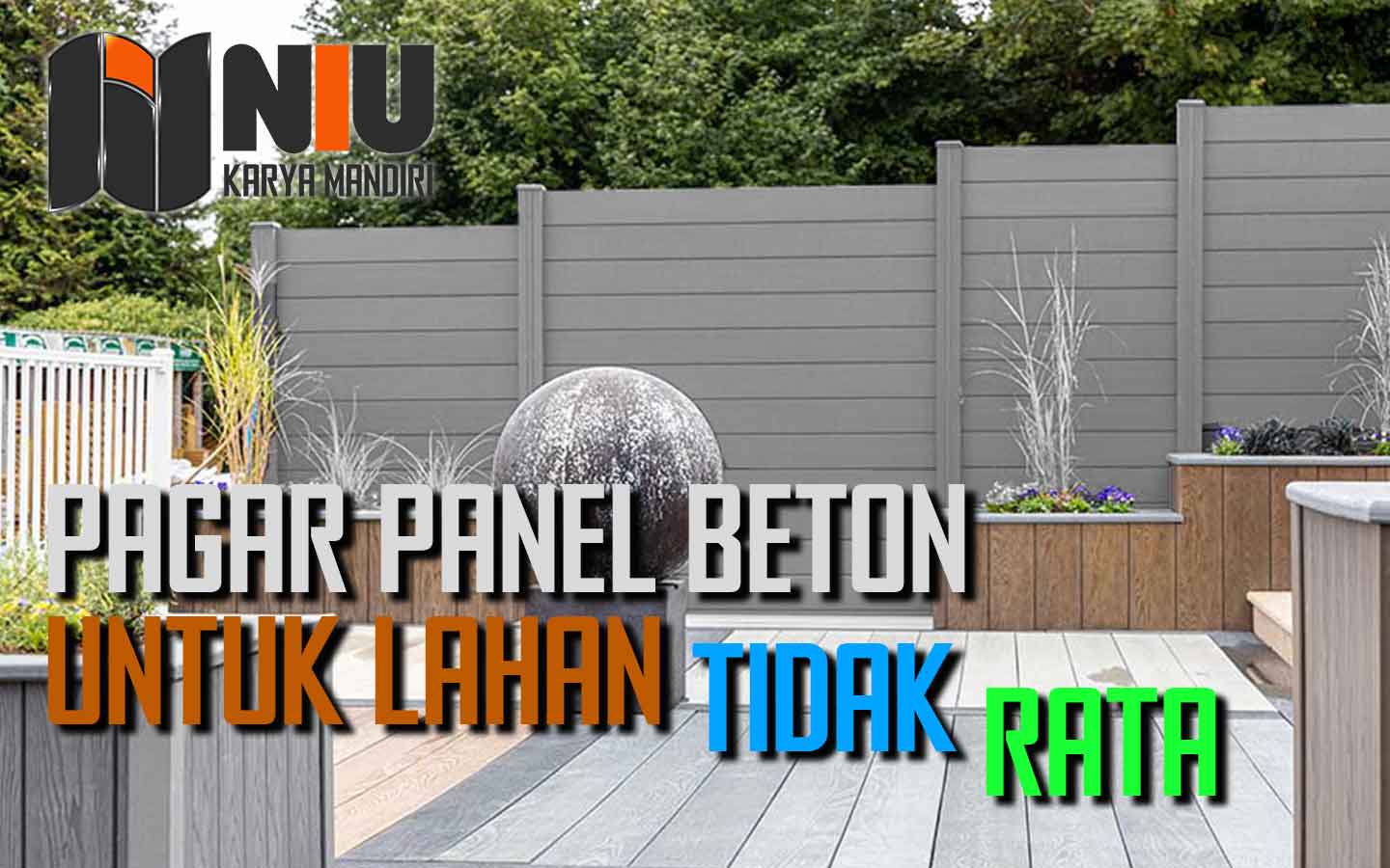 Pagar Panel Beton untuk Lahan Tidak Rata