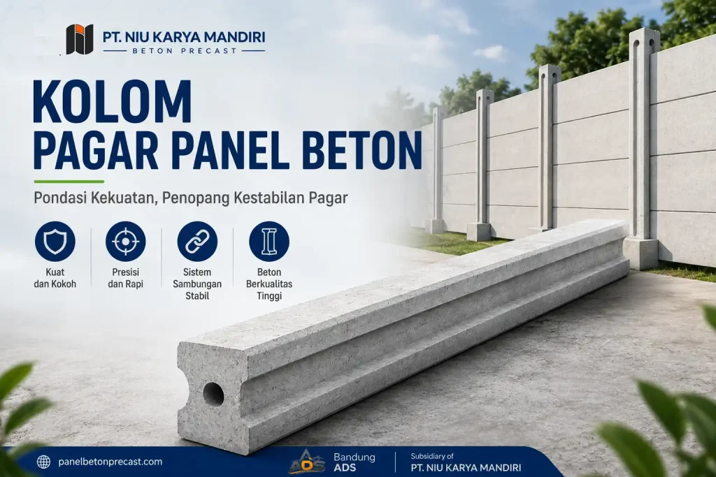 Fungsi Kolom Pagar Panel Beton.